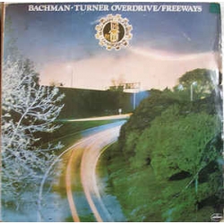  Bachman-Turner Overdrive ‎– Freeways 